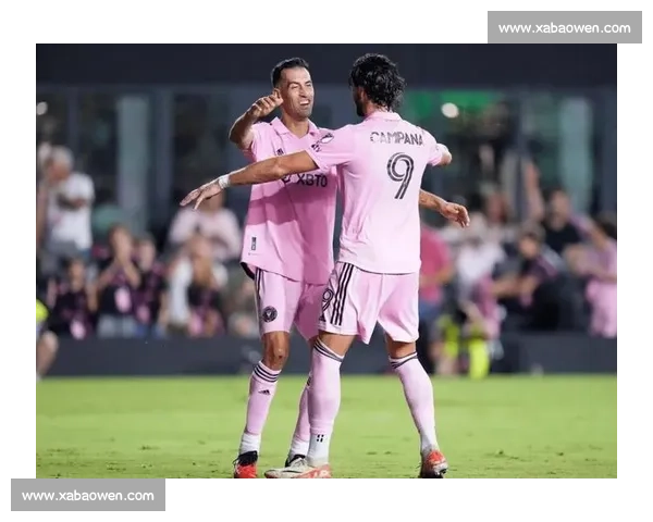 布斯克茨点出关键！迈阿密众志成城誓破波尔图铁壁